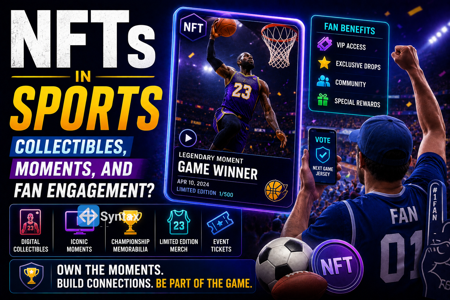 NFTs in Sports – Collectibles, Moments, and Fan Engagement? - Syntax Verse