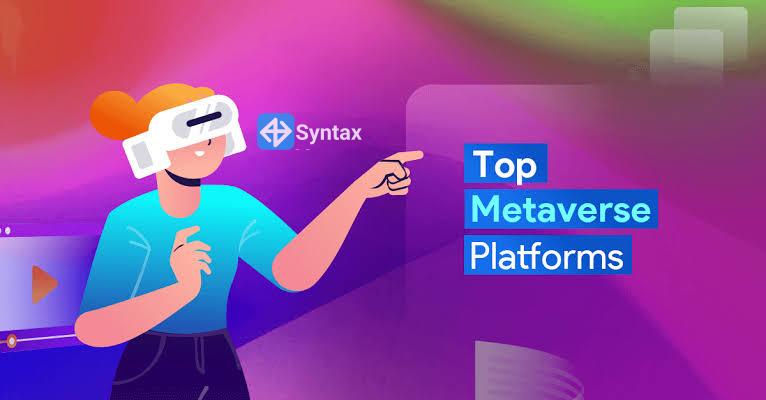 What are common metaverse platforms? - Syntax Verse