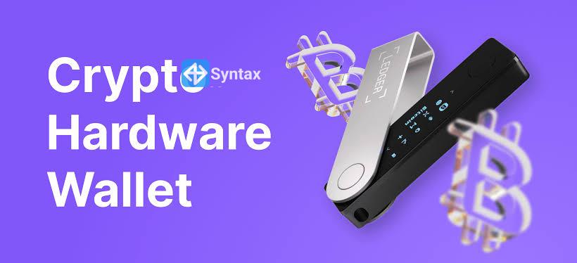What is a hardware wallet in crypto? - Syntax Verse